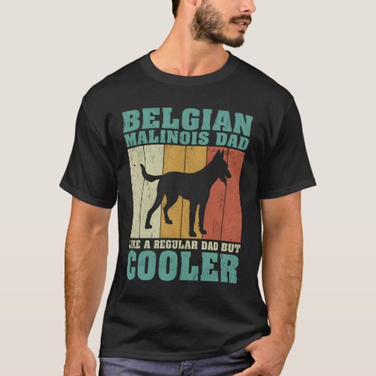 T-shirt Belgian Malinois Dad Like A Regular Dad Father'S D (Devant)