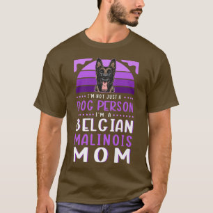 T-shirt Belgian Malinois Mom Dog Owner Malinois