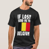 T-shirt Belgique Drapeau Design Si perdu envoyez-moi en Be (Devant)