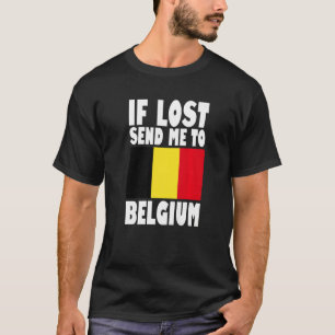 T-shirt Belgique Drapeau Design Si perdu envoyez-moi envoy