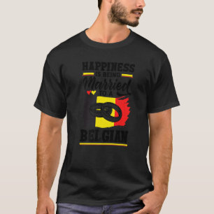 T-shirt Belgique Le Drapeau Belge Bonheur Est Marié À
