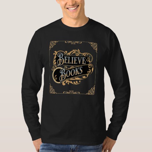 T-shirt Believe In Books Book Nerd Library Avid Readers Me (Devant)