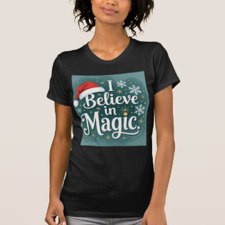 T-shirt Believe in magic women family holiday tee