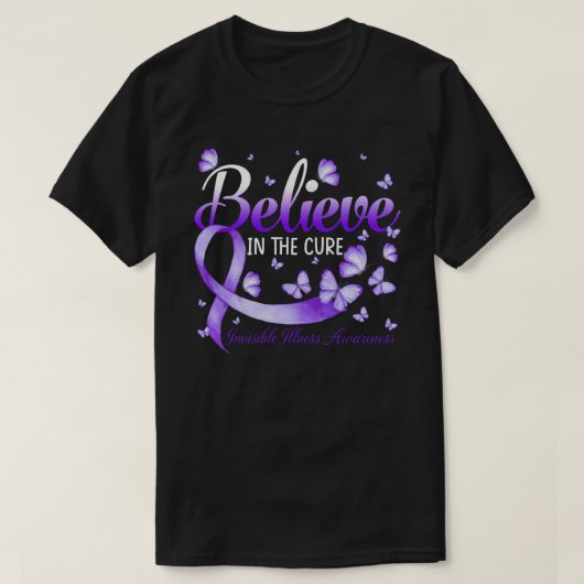 T-shirt Believe In The Cure Invisible Illness Awareness Bu (Design devant)