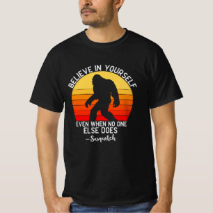 T-shirt Believe in Yourself   Bigfoot Retro