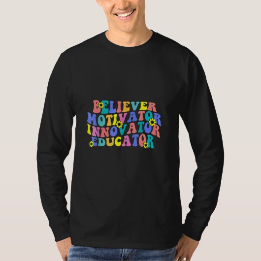 T-shirt Believer Motivator Innovator Educator School (Devant)