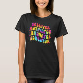 T-shirt Believer Motivator Innovator Educator Tie dye Teac (Devant)