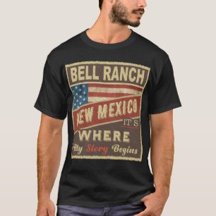 T-shirt BELL RANCH, NM C'est là que commence mon histoire
