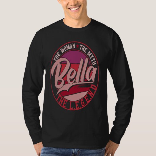 T-shirt Bella the Lady of Myth the Legend (Devant)