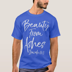 T-shirt Belle Bible Verse Citation Cadeau Beauté De Ashes