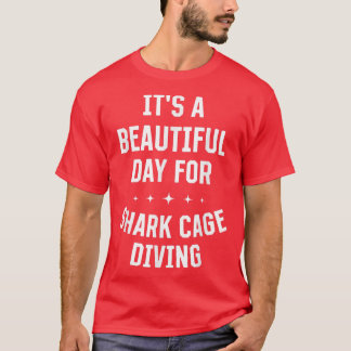 T-shirt Belle journée pour la plongée en cage de requin Sp