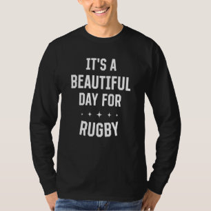 T-shirt Belle journée pour Rugby Funny Sports Humours Jeux