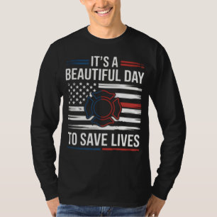 T-shirt Belle Journée Pour Sauver Des Vies Pompiers PNG