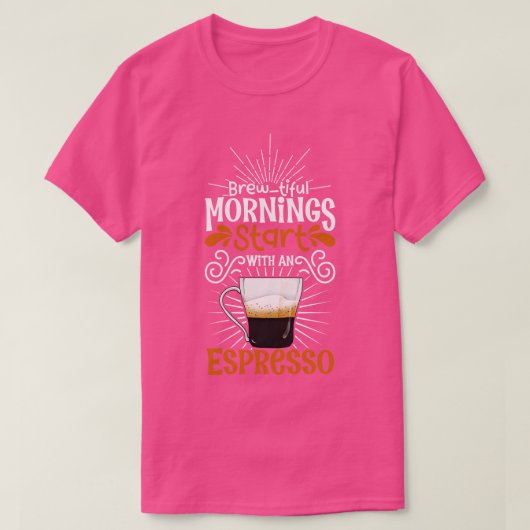 T-shirt Belle matinée avec Espresso (Design devant)
