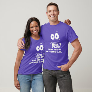 T-shirt Bell's Palsy — Maintenant Posez-moi quelque chos