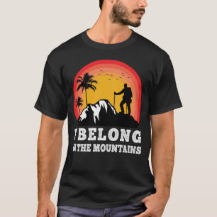 T-shirt Belong in the Mountains Randonnée Outdoors Adventu