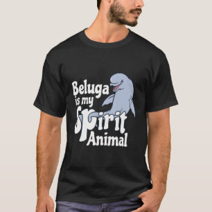T-shirt Beluga Tee - shirts de baleines est mon esprit ani