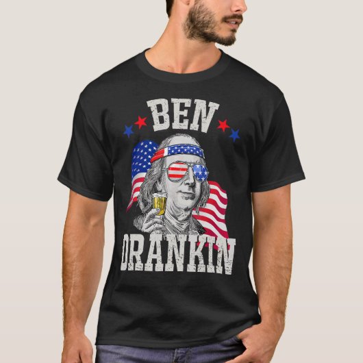 T-shirt Ben Drankin 4th of July Benjamin Franklin Men Wome (Devant)