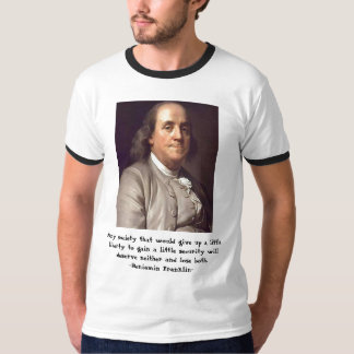 T-shirt Ben Franklin - liberté et citation de sécurité