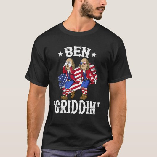 T-shirt Ben Griddin 4th of July Ben Franklin Griddy Men Wo (Devant)