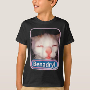 T-shirt Benadryl Meme Chat Amusant Amoureux de les chats C