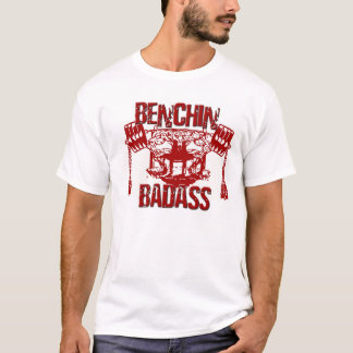 T-shirt benchinbadass