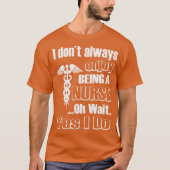 T-shirt Bénéficier de la vie infirmière (Devant)