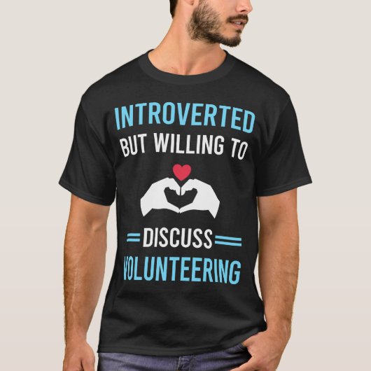T-shirt Bénévolat introverti Bénévole (Devant)