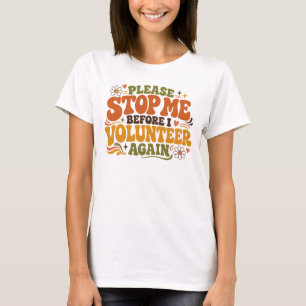 T-shirt Bénévole Drôle