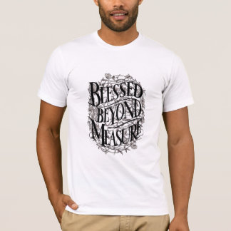 T-shirt Béni au-delà de la mesure