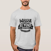 T-shirt Béni au-delà de la mesure (Devant)