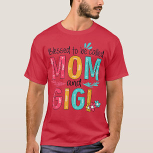 T-shirt Béni D'Être Appelé Maman Et Gigi Grand-Mère Floral