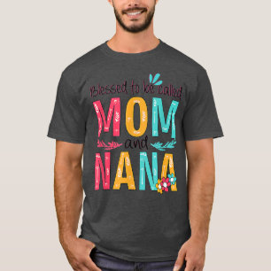T-shirt Béni D'Être Appelé Maman Et Nana Grand-Mère Floral
