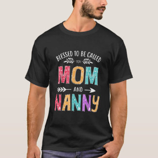 T-shirt Béni d'être appelé maman et nounou Mères amusantes
