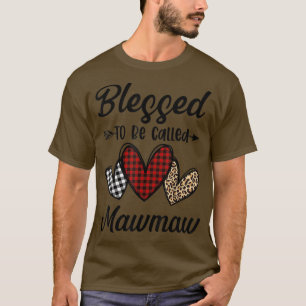 T-shirt Béni D'Être Appelé Mawmaw Funny Mawmaw Life T-sh
