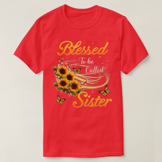 T-shirt Béni D'Être Appelé Soeur Sunflower Mothers Day (Design devant)