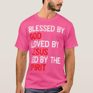 T-shirt Béni Par Dieu Aimé Par Jésus Dirigé Par L'Esprit C