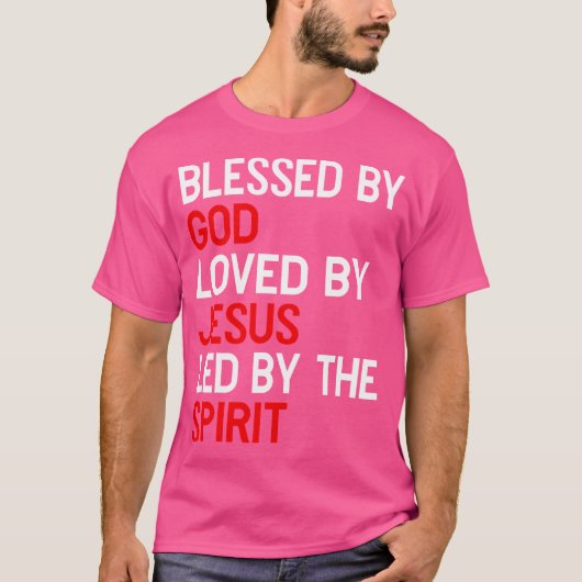 T-shirt Béni Par Dieu Aimé Par Jésus Dirigé Par L'Esprit C (Devant)