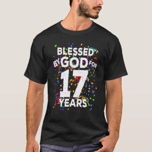 T-shirt Béni par Dieu pendant 17 ans Joyeux 17e anniversai