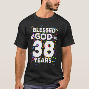 T-shirt Béni Par Dieu Pendant 38 Ans Joyeux 38ème Annivers