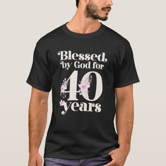 T-shirt Béni Par Dieu Pendant 40 Ans (Devant)
