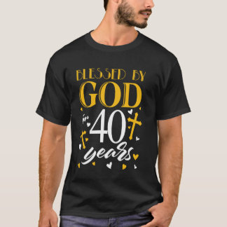 T-shirt Béni par Dieu pendant 40 ans 40e anniversaire Homm