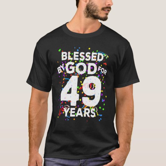 T-shirt Béni par Dieu pendant 49 ans Joyeux 49e anniversai (Devant)