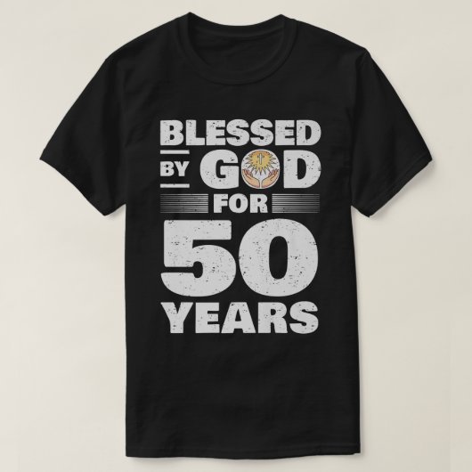 T-shirt Béni par Dieu pendant 50 ans 50e anniversaire (Design devant)
