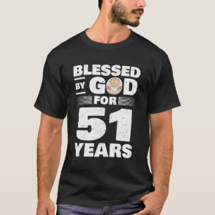 T-shirt Béni Par Dieu Pendant 51 Ans - 51E Anniversaire