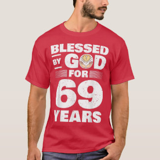 T-shirt Béni par Dieu pendant 69 ans69e anniversaire