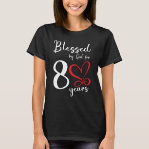 T-shirt Béni Par Dieu Pendant 80 Ans Joyeux Anniversaire À