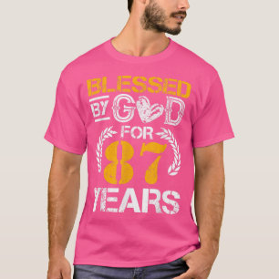 T-shirt Béni par Dieu pendant 87 ansJoyeux 87e anniversair
