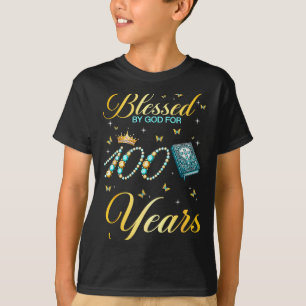 T-shirt Béni par Dieu pour 100 ans 100e anniversaire Wo