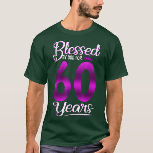 T-shirt Béni par Dieu pour 60 ans 60e anniversaire Cadeau